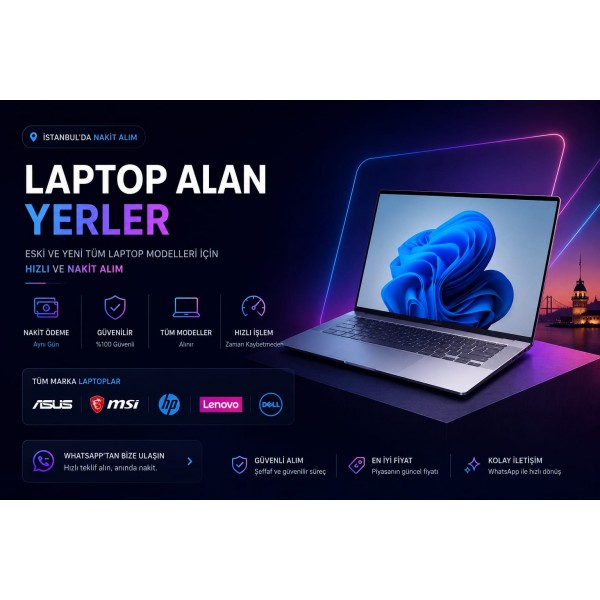 Laptop Alan Yerler (İstanbul Yerinde Nakit Alım) 2