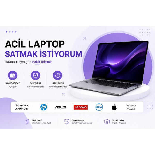 İstanbul hızlı acilLaptop Satmak İstiyorum (İstanbul Aynı Gün Nakit)