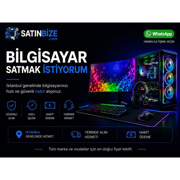 Bilgisayar Satmak İstiyorum (İstanbul Hızlı Nakit Alım