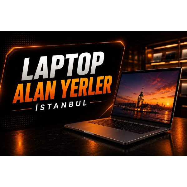 Laptop Alan Yerler | Nakit Alım