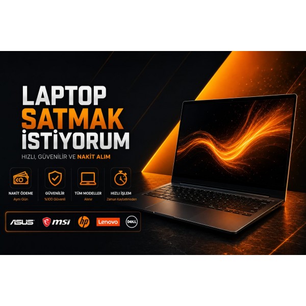 Laptop Satmak İstiyorum (Hızlı Nakit Alım İstanbul)