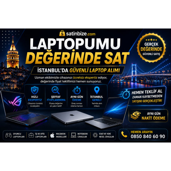 Laptopumu Değerinde Sat | İstanbul Güvenli Laptop Alımı