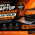İkinci El Laptop ve Bilgisayar Alan Yerler | Nakit Alım 1