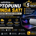 Laptopunu Anında Sat | İstanbul Hızlı Nakit Laptop Alımı 2