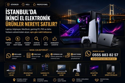 İstanbul'da İkinci El Elektronik Ürünler Nereye Satılır?