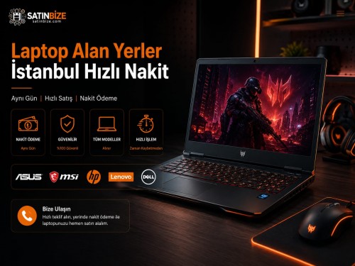 Laptop Alan Yerler | İstanbul Hızlı Nakit