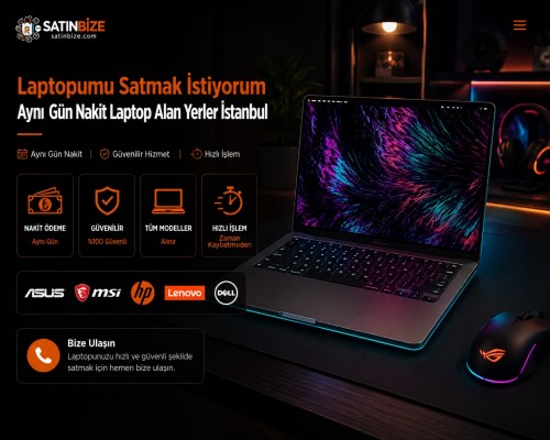 Laptopumu Satmak İstiyorum | Aynı Gün Nakit Laptop Alan Yerler İstanbul